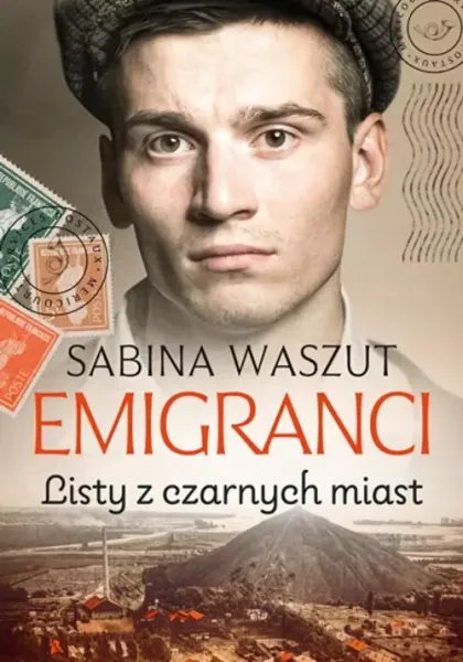 Emigranci. Tom 2. Listy z czarnych miast zdjęcie 1