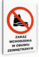 Tabliczka znak informacyjny 40x30 Biała ZAKAZ WCHODZENIA W BUTACH Dibond