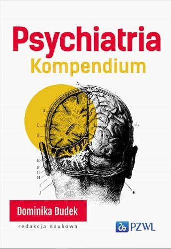 Dominika Dudek Psychiatria. Kompendium na Arena.pl