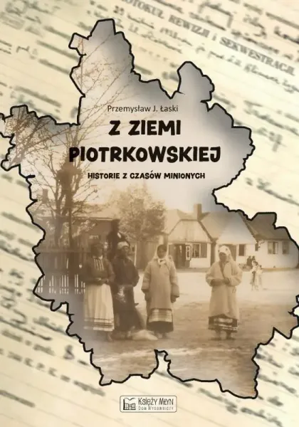 Z Ziemi Piotrkowskiej zdjęcie 1