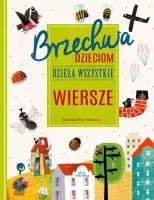 Wyjątkowa edycja książki z wszystkimi wierszami dla dzieci Jana Brzechwy
