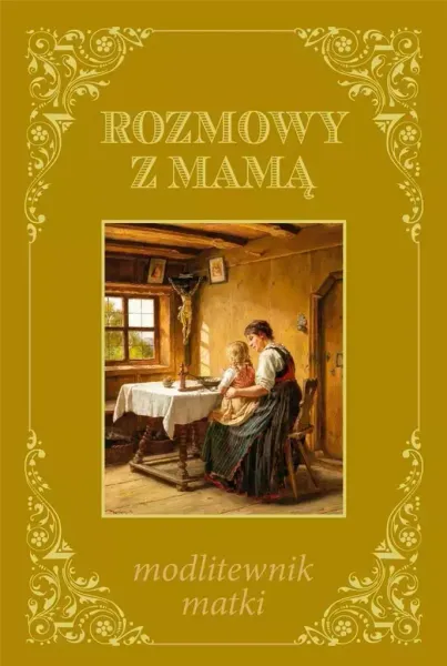 Rozmowy z mamą - modlitewnik matki zdjęcie 1