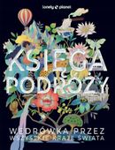 KSIĘGA PODRÓŻY. WĘDRÓWKA PRZEZ WSZYSTKIE KRAJE. . . OPRACOWANIE ZBIOROWE