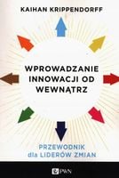 Wprowadzanie innowacji od wewnątrz K.Krippendorff