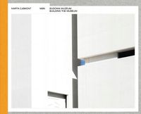 MSN. BUDOWA MUZEUM. BUILDING THE MUSEUM MARTA EJSMONT