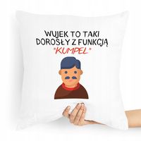 Poduszka Dla Wujka Dorosły Z Funką Kumpel Z Nadrukiem Ze Zdjęciem