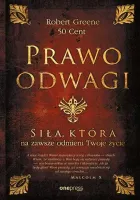 Prawo odwagi. Siła, która na zawsze odmieni Twoje życie