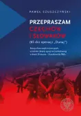 Przepraszam Czechów i Słowaków