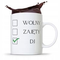 Dla Dja Muzyka Kubek Wolny Zajęty Dj Prezent Z Nadrukiem Ze Zdjęciem