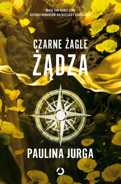 Czarne żagle. Tom 2. Żądza zdjęcie 1
