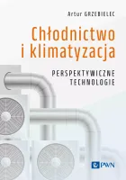 Chłodnictwo i klimatyzacja. Perspektywiczne technologie