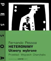 Heteronimy. Utwory wybrane