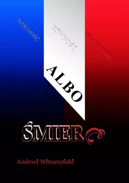 Albo śmierć zdjęcie 1