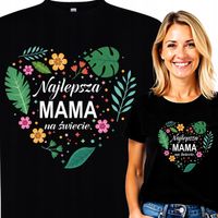 Prezent dla Mamy Koszulka na Urodziny Dzień Matki Święta Najlepsza Mama L