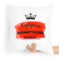 Poduszka Prezent Dla Kosmetyczki Najlepsza Z Nadrukiem Ze Zdjęciem