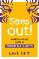 Stres out! Jak przejąć kontrolę nad stresem