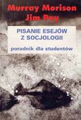 Pisanie Esejów Z Socjologii. Poradnik Dla Studentów