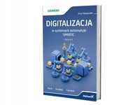DIGITALIZACJA W SYSTEMACH AUTOMATYKI SIMATIC W. 2 ARTUR NOWOCIEŃ