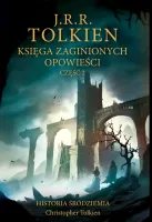 Historia Śródziemia. Tom 2. Księga zaginionych opowieści. Część 2