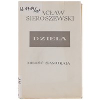 Wacław Sieroszewski Miłość Samuraja DziełaXIII1962