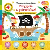 Akademia Mądrego Dziecka. Zabawy Z Dźwiękiem. Przyjęcie U Piratów!