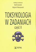 Toksykologia w zadaniach Część 2 - Kamil Jurowski