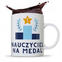 Kubek Dzień Nauczyciela Nauczyciel Na Medal Z Nadrukiem Ze Zdjęciem
