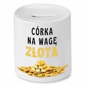 Skarbonka Dla Córki Córka Na Wagę Złota Prezent Z Nadrukiem Ze Zdjęciem