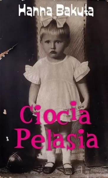 Ciocia Pelasia zdjęcie 1