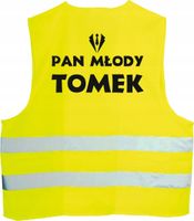 KAMIZELKA ODBLASKOWA z nadrukiem PAN MŁODY TOMEK