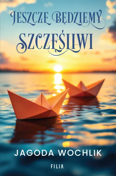 Jeszcze będziemy szczęśliwi zdjęcie 1