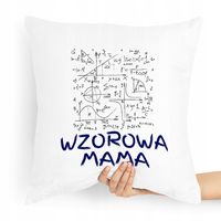 Poduszka Prezent Dla Mamy Wzorowa Mama Z Nadrukiem Ze Zdjęciem