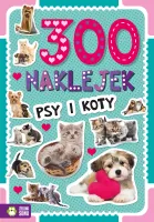 300 Naklejek. Psy I Koty