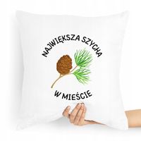 Poduszka Zabawny Prezent Największa Szycha Z Nadrukiem Ze Zdjęciem