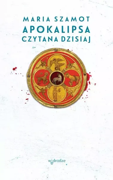 Apokalipsa czytana dzisiaj zdjęcie 1