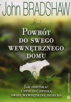 POWRÓT DO SWEGO WEWNĘTRZNEGO DOMU - BRADSHAW JOHN