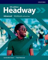 Headway Fifth Edition Advanced Workbook Liz & John Soars, Paul Hancock