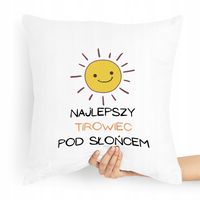 Dla Tirowca Prezent Poduszka Najlepszy Pod Słońcem Z Nadrukiem Ze Zdjęciem