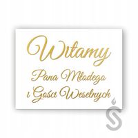 Tablica powitalna witamy pana i gości wesele ślub złote napisy 60x40cm
