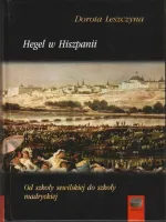 Hegel w Hiszpanii. Od szkoły sewilskiej do szkoły madryckiej