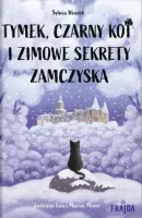 Tymek, Czarny Kot i zimowe sekrety zamczyska