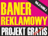 BANER reklamowy REKLAMA PLANDEKA projekt GRATIS DRUK BANERÓW NAJTANIEJ
