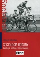 Socjologia rodziny Tomasz Szlendak