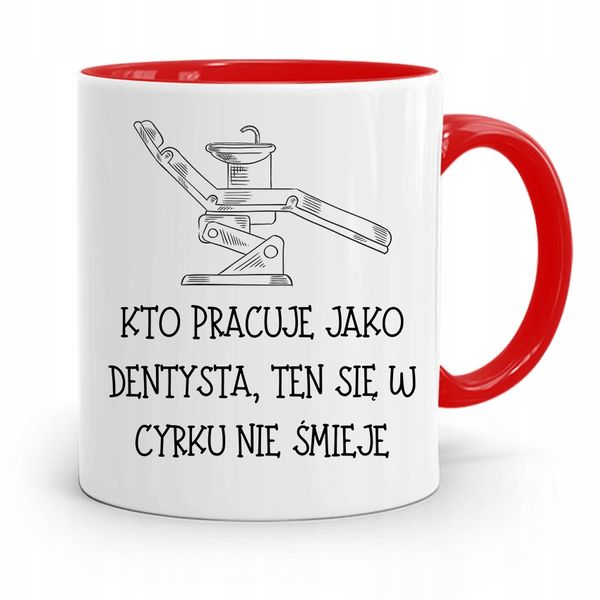 Kubek Czerwony Prezent Dentysty W Cyrku Nie Smieje Z Nadrukiem Ze Zdjęciem zdjęcie 1