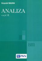 Analiza Część 2 Ogólne struktury matematyki PWN