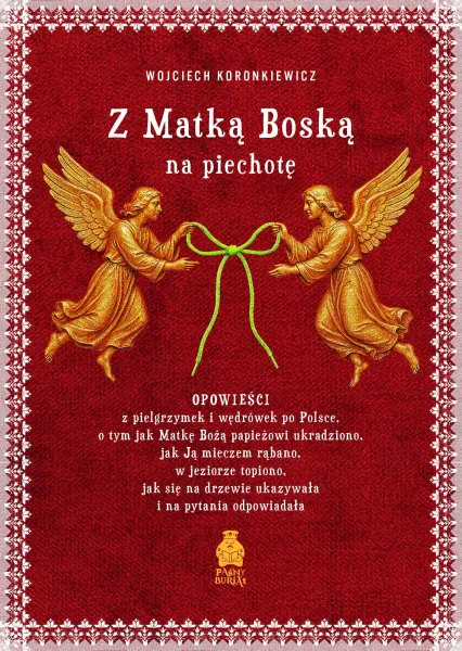 Z Matką Boską na piechotę zdjęcie 1