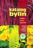 Katalog Bylin. Kwiaty, Trawy I Paprocie Polecane Przez Związek Szkółkarzy
