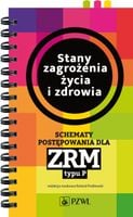 Stany zagrożenia życia i zdrowia. ZRM typu P.