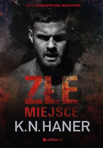 Złe miejsce K. N. Haner na Arena.pl