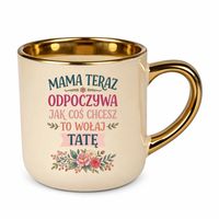 DZIEŃ MATKI Mama teraz odpoczywa - kubek elegancki na prezent Beżowy